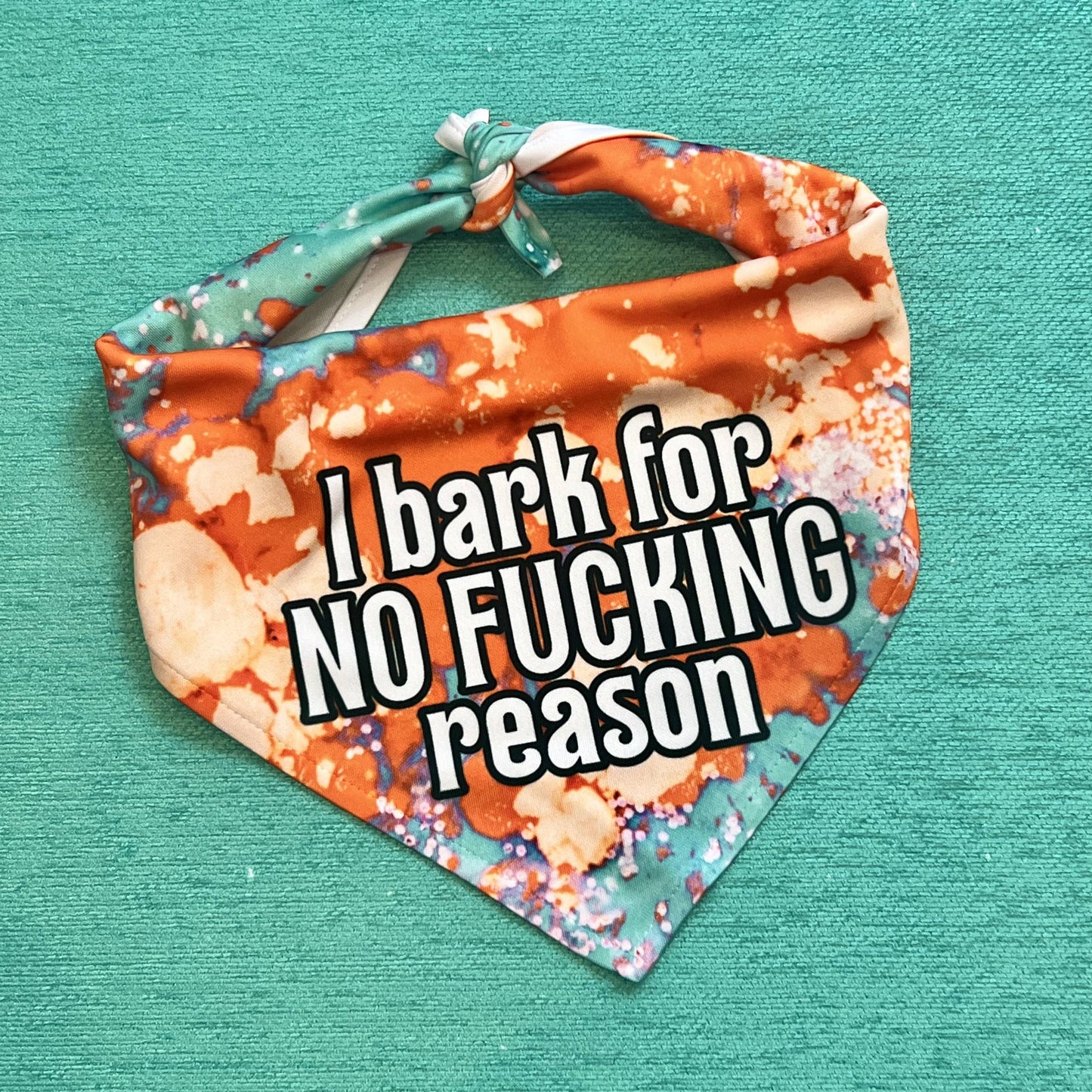 I Bark for No Fucking Reason | Funny Dog Bandana | Tie OSFA