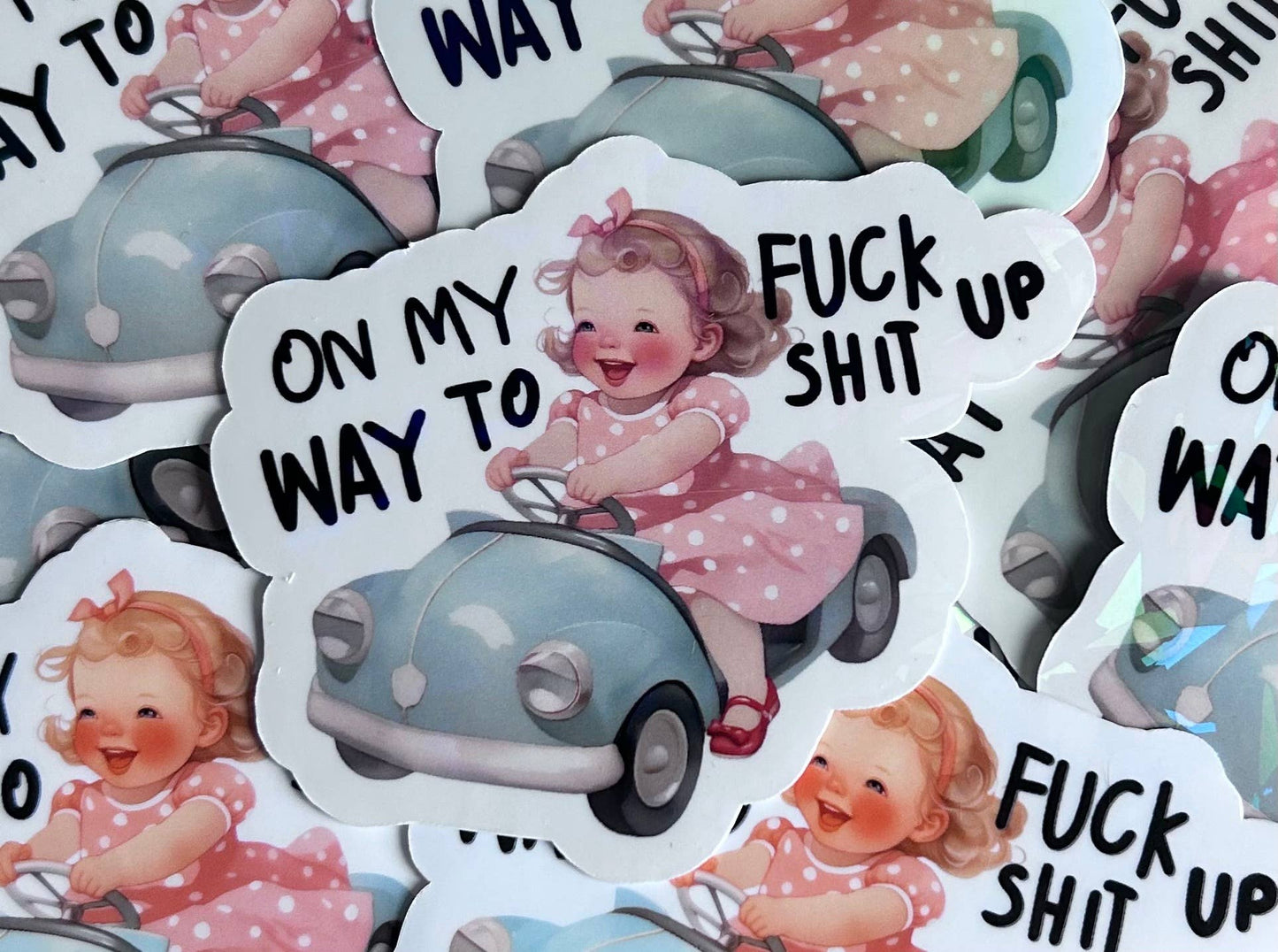 "On My Way To Fuck Shit Up"