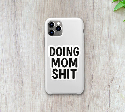 Doing Mom Shit – Vinyl Sticker