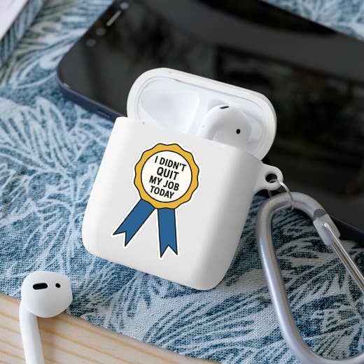 I Didn’t Quit My Job Today – Ribbon Award Sticker