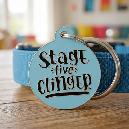 Funny Dog Charm & Pet ID Tag - Stage 5 Clinger *Blue