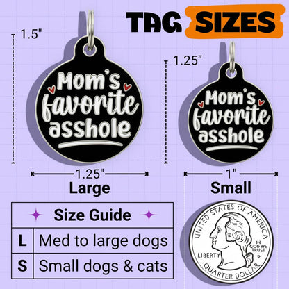 Funny Dog Charm & Pet ID Tag - Mom's Favorite Asshole