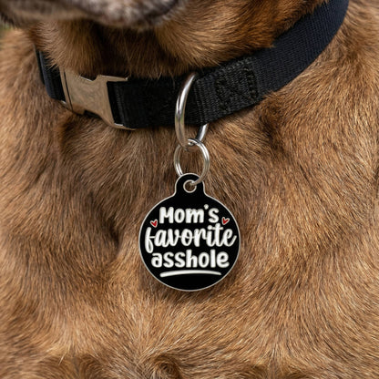 Funny Dog Charm & Pet ID Tag - Mom's Favorite Asshole