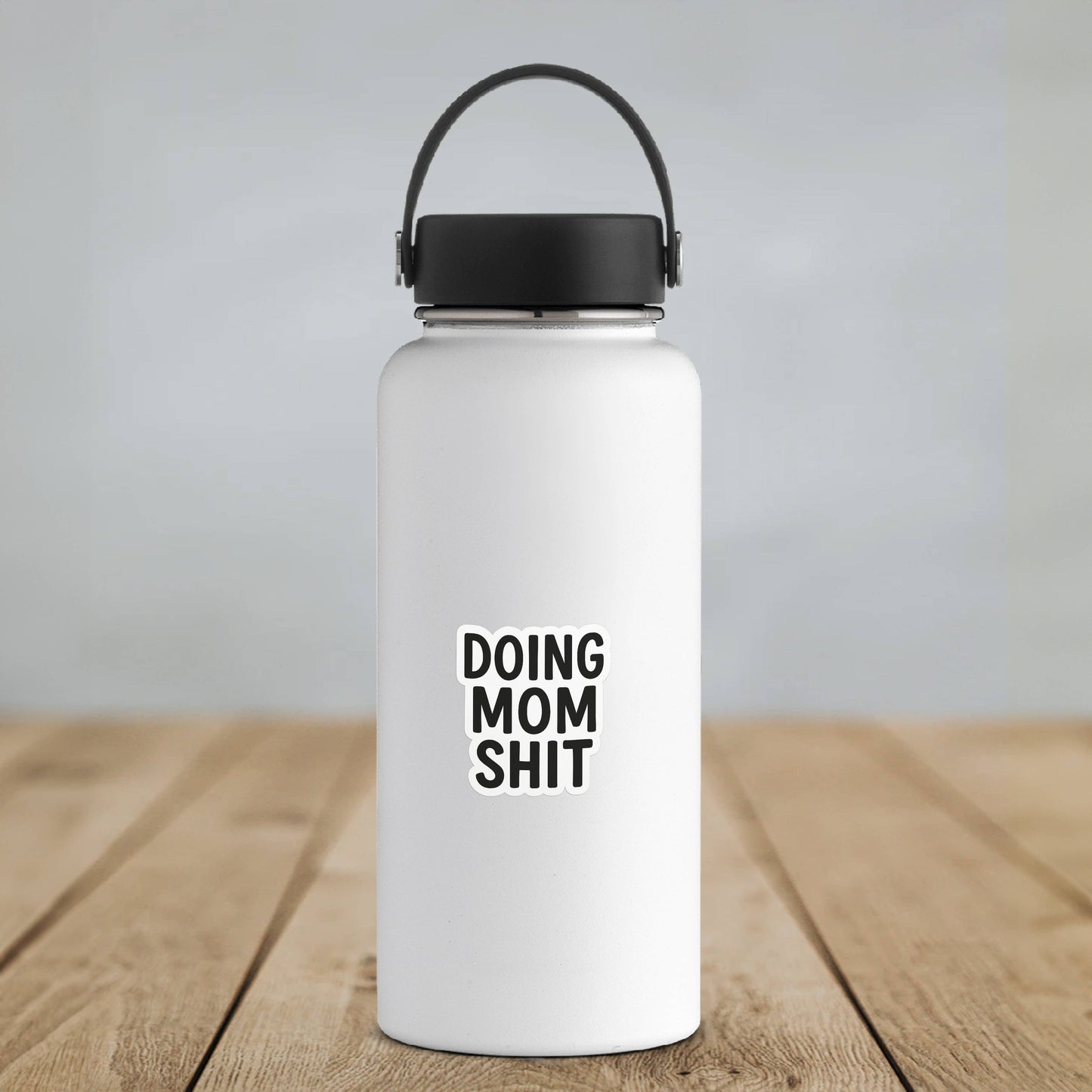 Doing Mom Shit – Vinyl Sticker