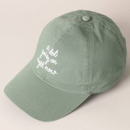A Lot Going on Right Now Embroidered Baseball Cap