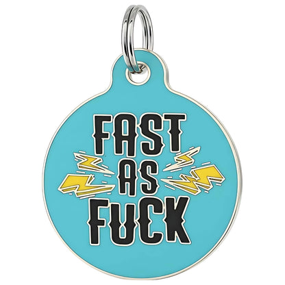 Funny Dog Charm & Pet ID Tag Accessory - Fast as Fuck
