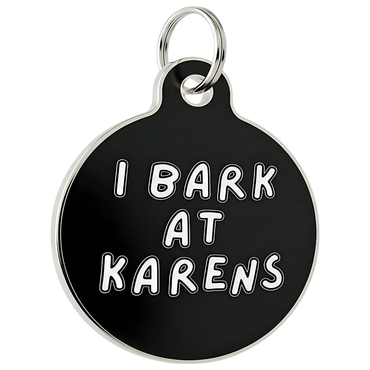 Funny Dog Charm & Pet ID Tag - I Bark at Karens