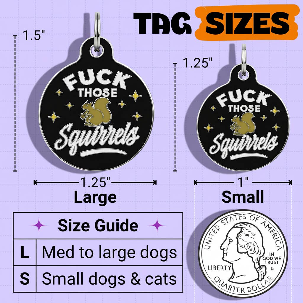 Funny Dog Charm & Pet ID Tag - Fuck Those Squirrels