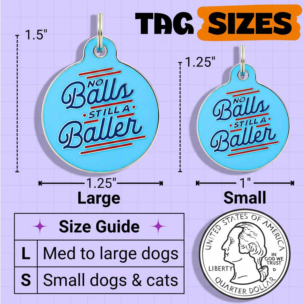 Enamel Pet Charm or Digital ID - No Balls Still a Baller 