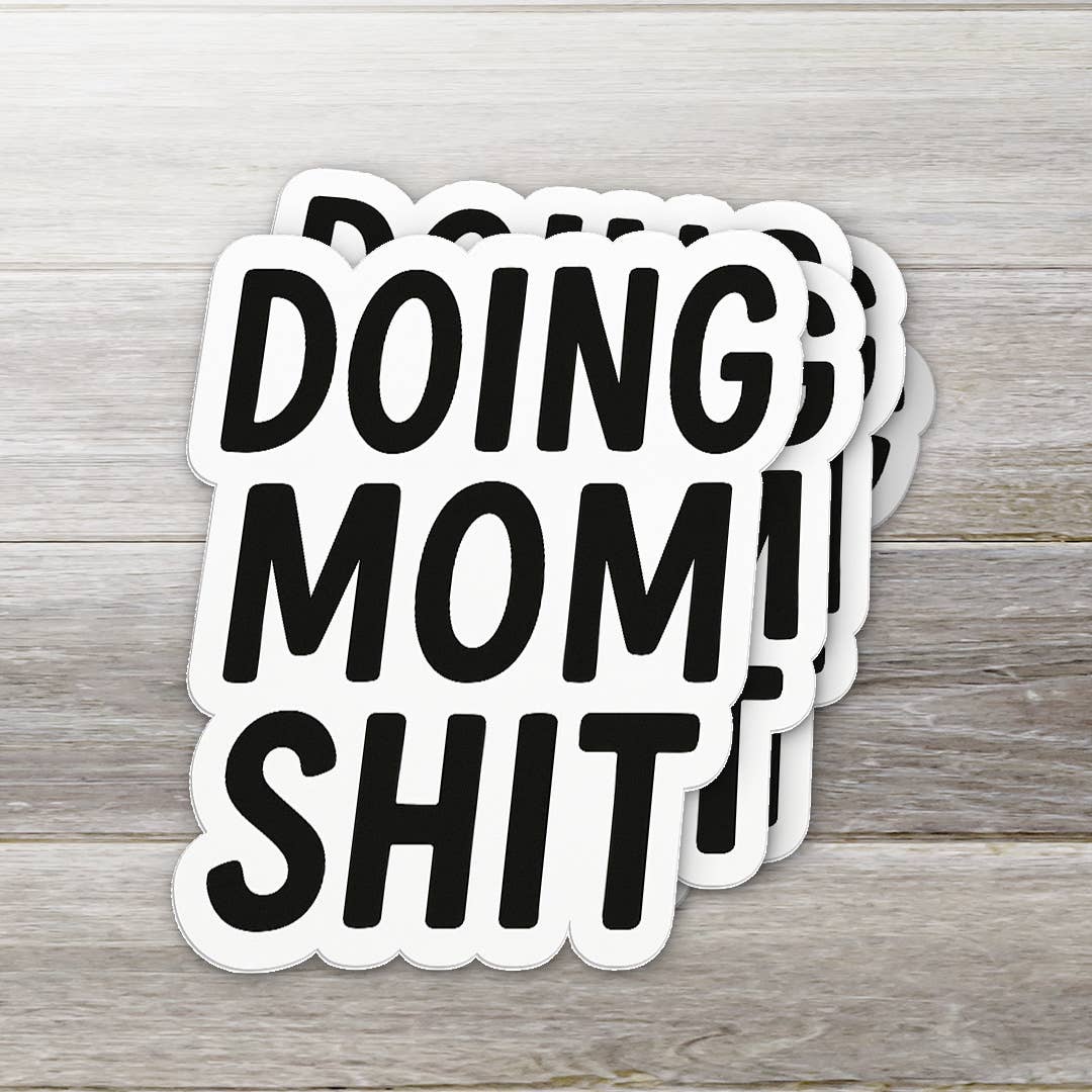 Doing Mom Shit – Vinyl Sticker