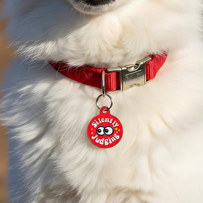 Funny Dog ID Tag & Pet Accessory - Silently Judging *Red