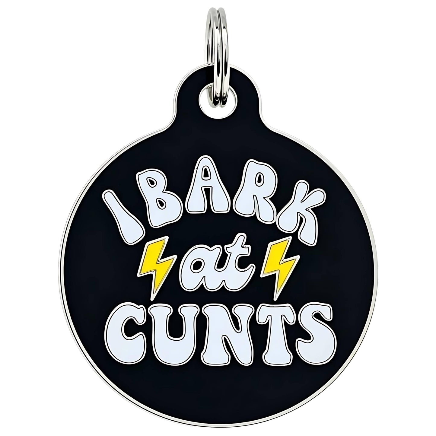 Funny Dog Charm & Pet ID Tag - I Bark at Cunts *Black
