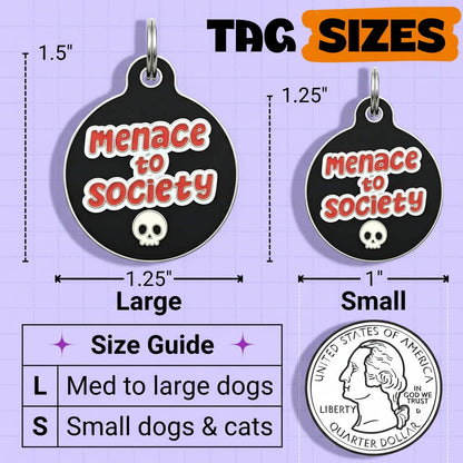 Funny Dog Tag & Pet ID Accessory - Menace to Society 