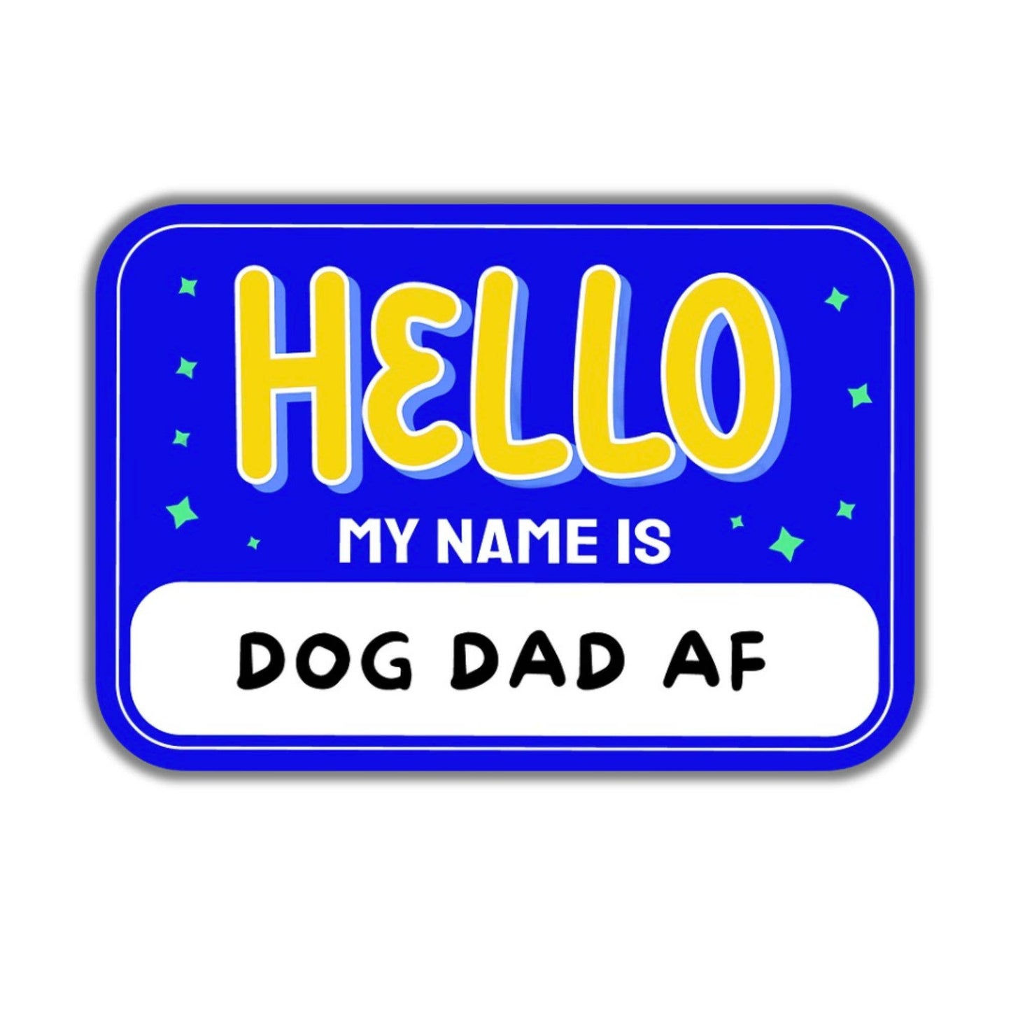 Dog Mom or Dog Dad AF Vinyl Sticker