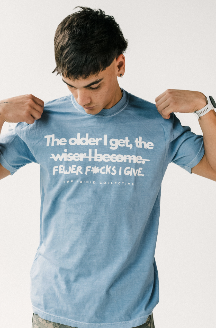 The Older I Get... Tee