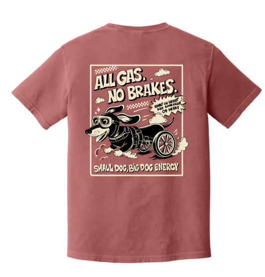 All Gas, No Breaks Tee