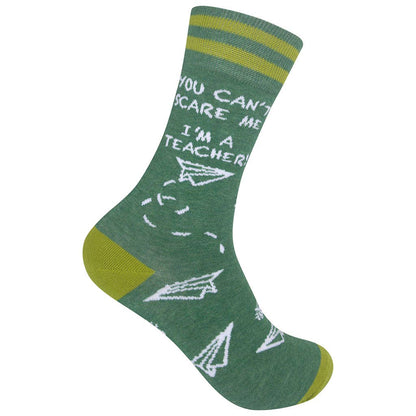 You Can't Scare Me I'm A Teacher Socks | Funatic