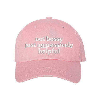Not Bossy Just Aggressively Helpful Embroidered Baseball Hat