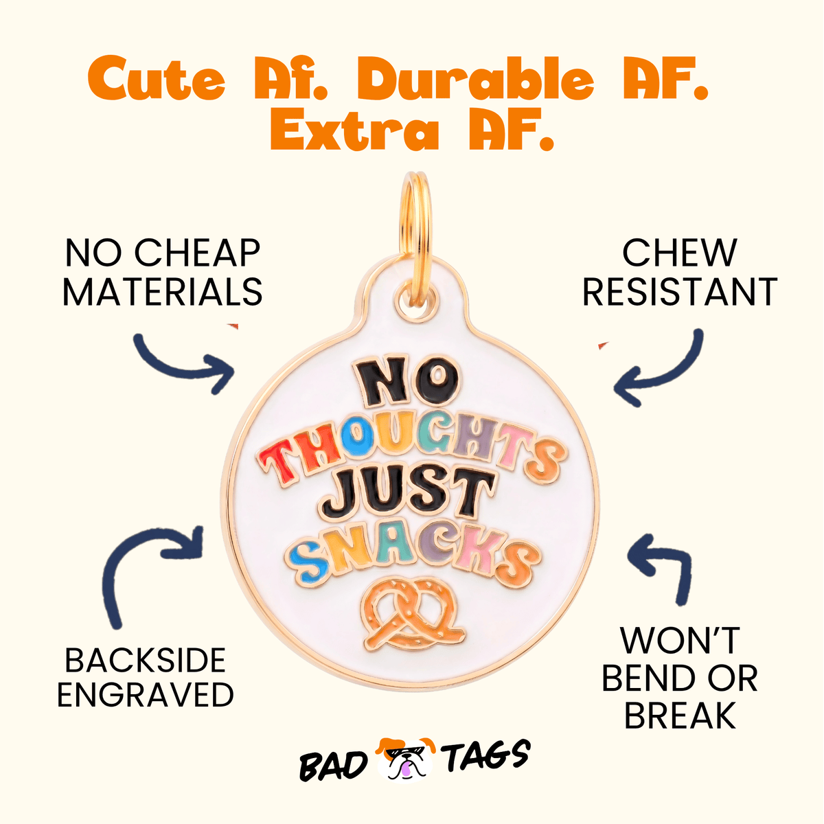 Dog Collar Charm or Pet ID Tag - No Thoughts Just Snacks