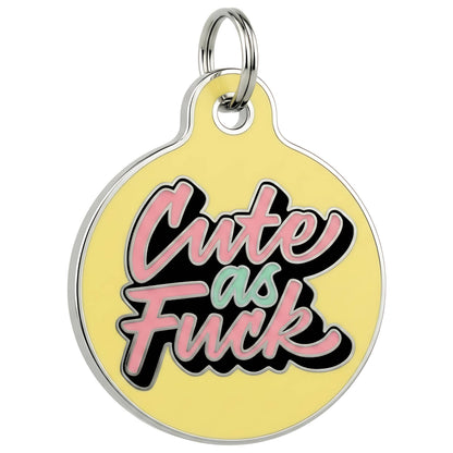 Funny Dog Charm & Pet ID Tag - Cutie as Fuck