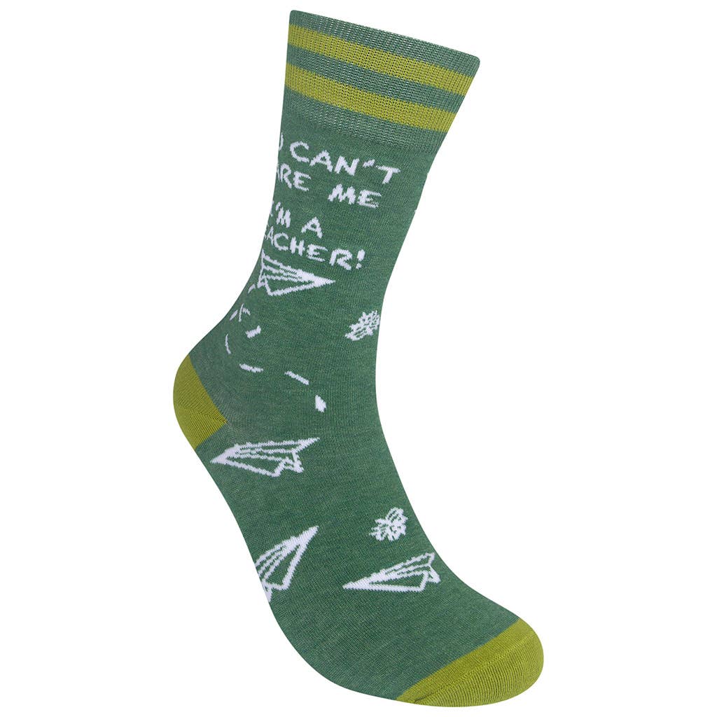 You Can't Scare Me I'm A Teacher Socks | Funatic