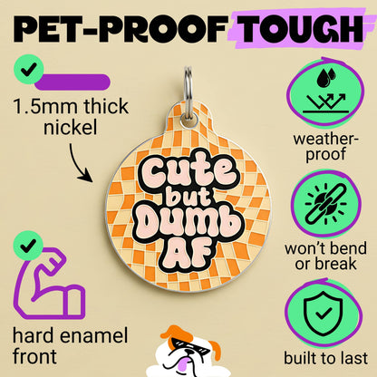Funny Dog Tag Charm & Pet ID Accessory - Cute but Dumb AF