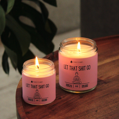 Let That Shit Go Candle (Pink) Candle- Best Selling Candle