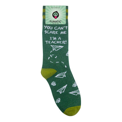 You Can't Scare Me I'm A Teacher Socks | Funatic