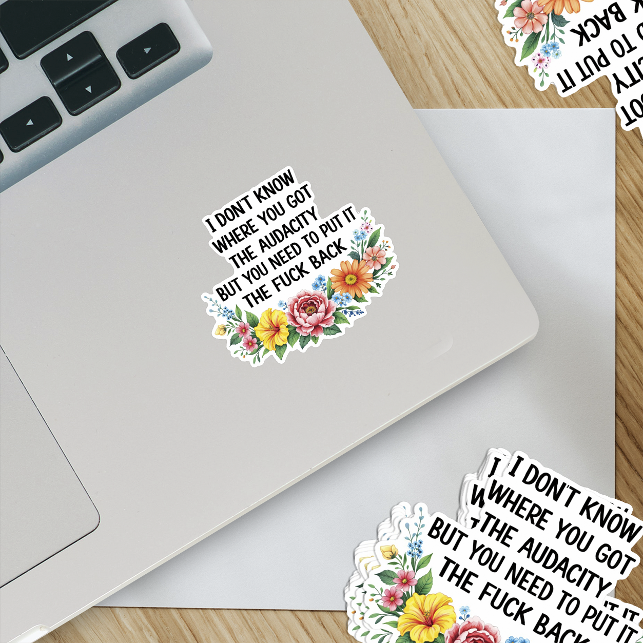 Audacity Floral Sticker Funny Sarcastic Humor Sticker