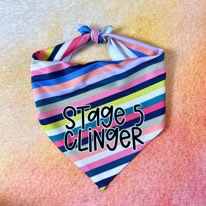 Stage 5 Clinger | Funny Dog Bandana
