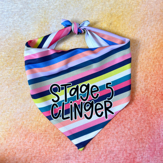 Stage 5 Clinger | Funny Dog Bandana