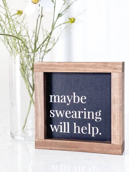 Maybe Swearing Will Help | Wall Art, Handmade in the USA