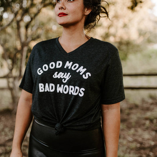 Good Moms say Bad Words Shirt