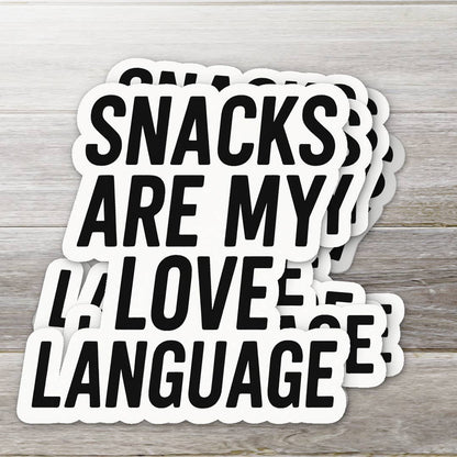 Snacks Are My Love Language • Funny Food Humor Sticker