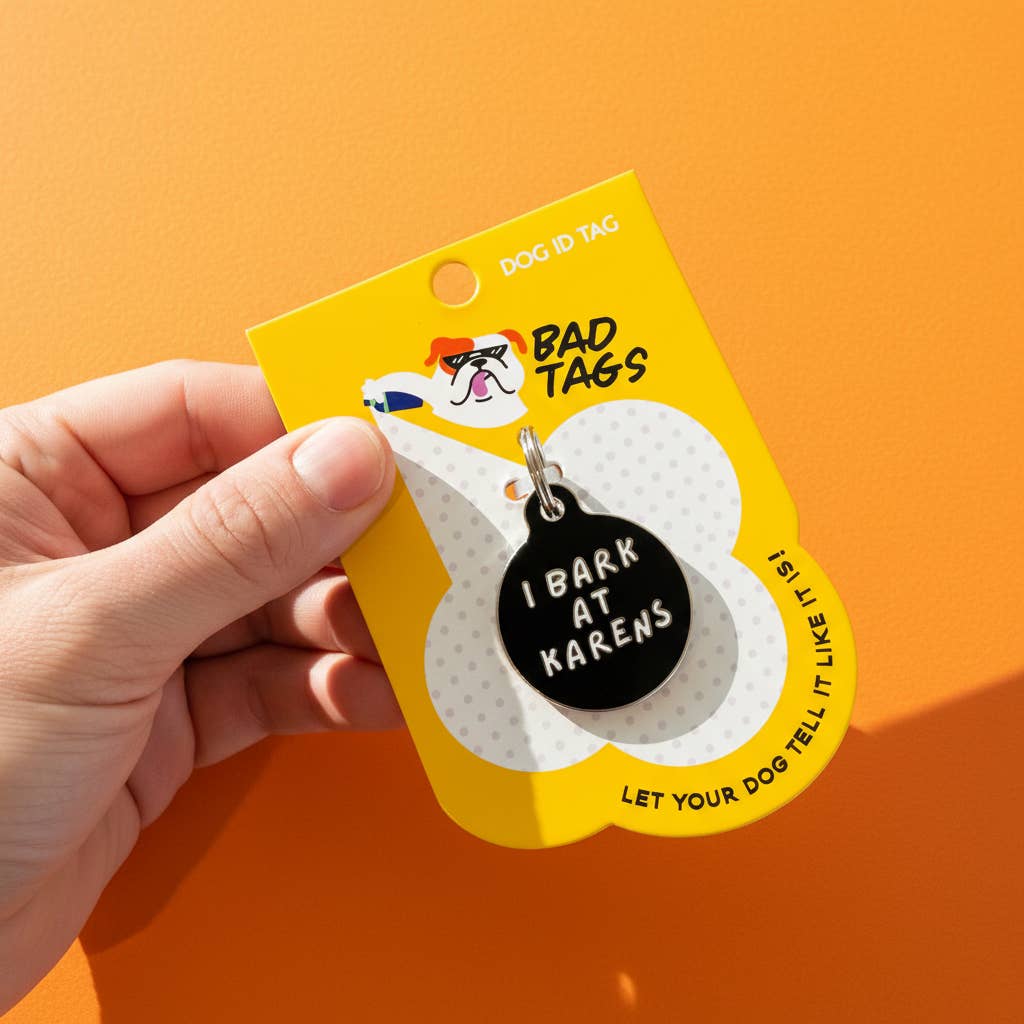 Funny Dog Charm & Pet ID Tag - I Bark at Karens