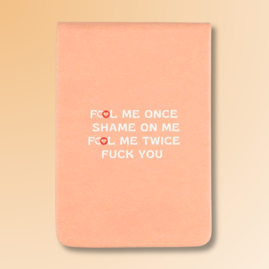 Fool Me Once - Leatherette Pocket Journal