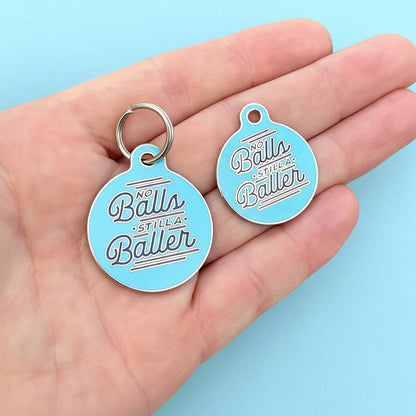 Enamel Pet Charm or Digital ID - No Balls Still a Baller 