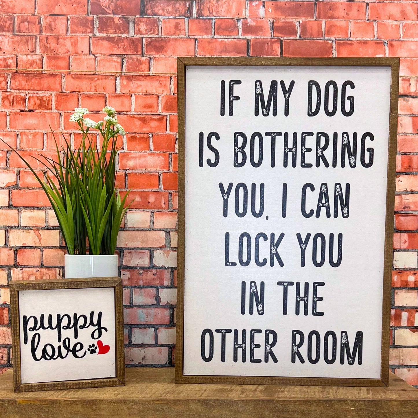 If My Dog Is Bothering You Dog Signs - Home Decor