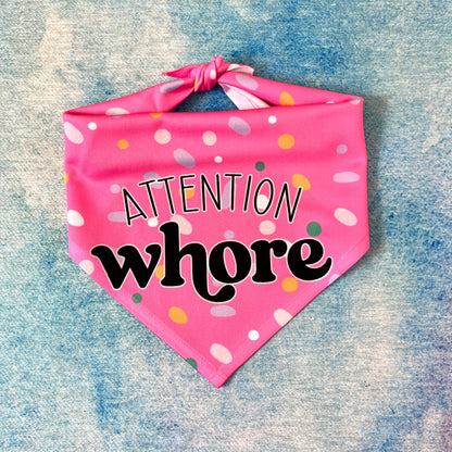 Attention Whore | Funny Dog Bandana