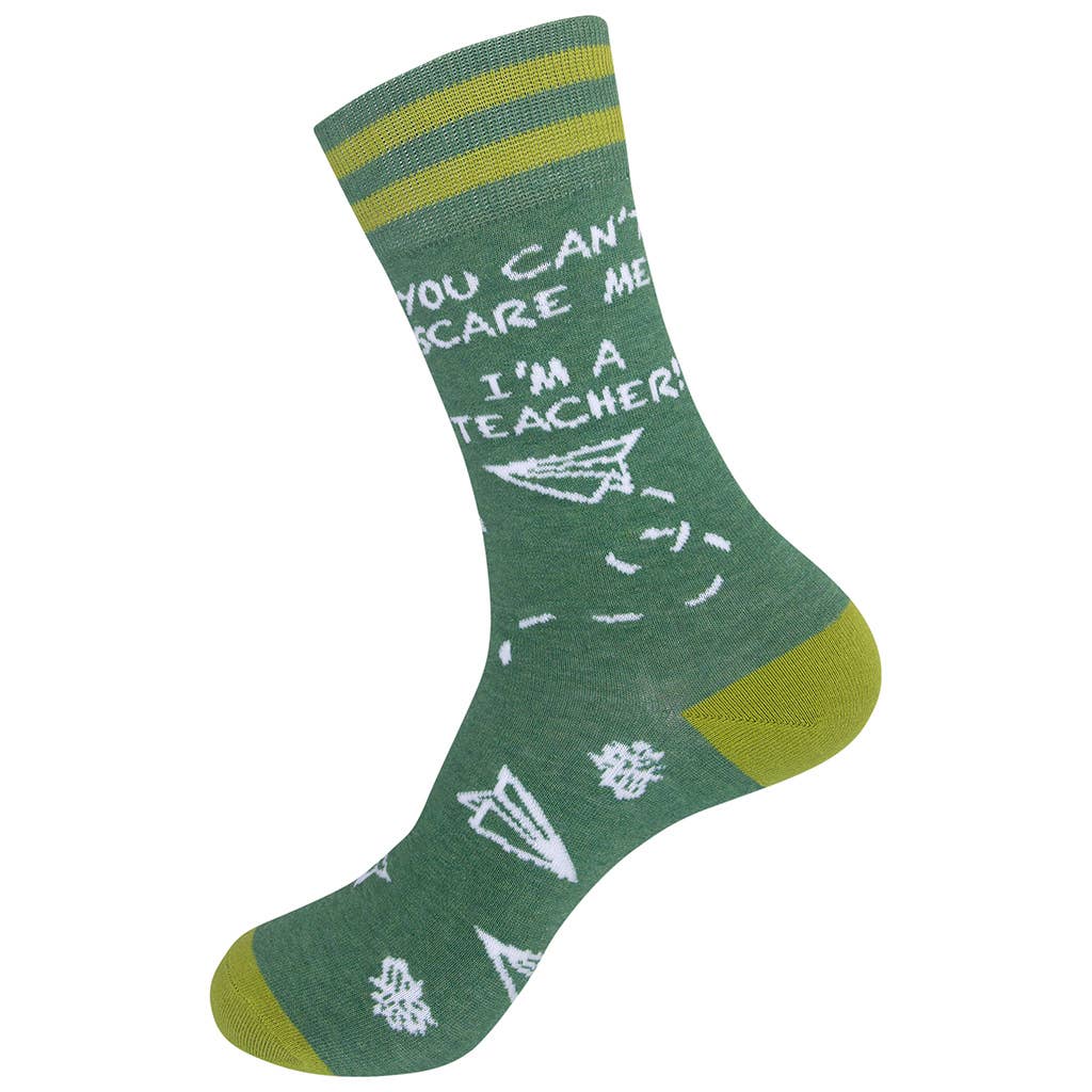 You Can't Scare Me I'm A Teacher Socks | Funatic
