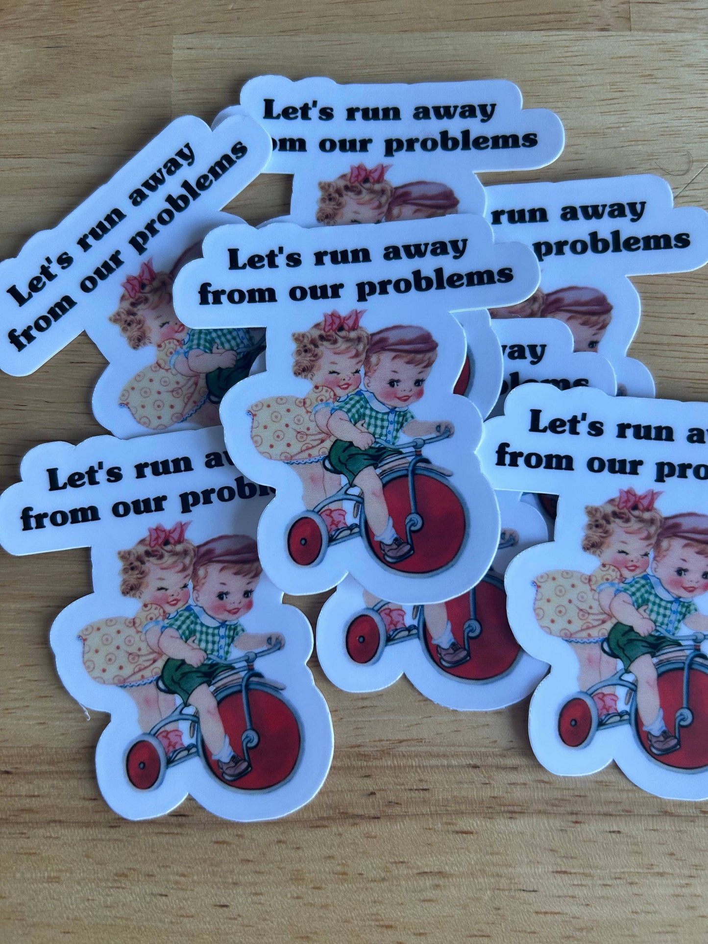 " Let's Runaway from Our Problems"