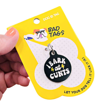 Funny Dog Charm & Pet ID Tag - I Bark at Cunts *Black