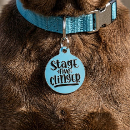 Funny Dog Charm & Pet ID Tag - Stage 5 Clinger *Blue