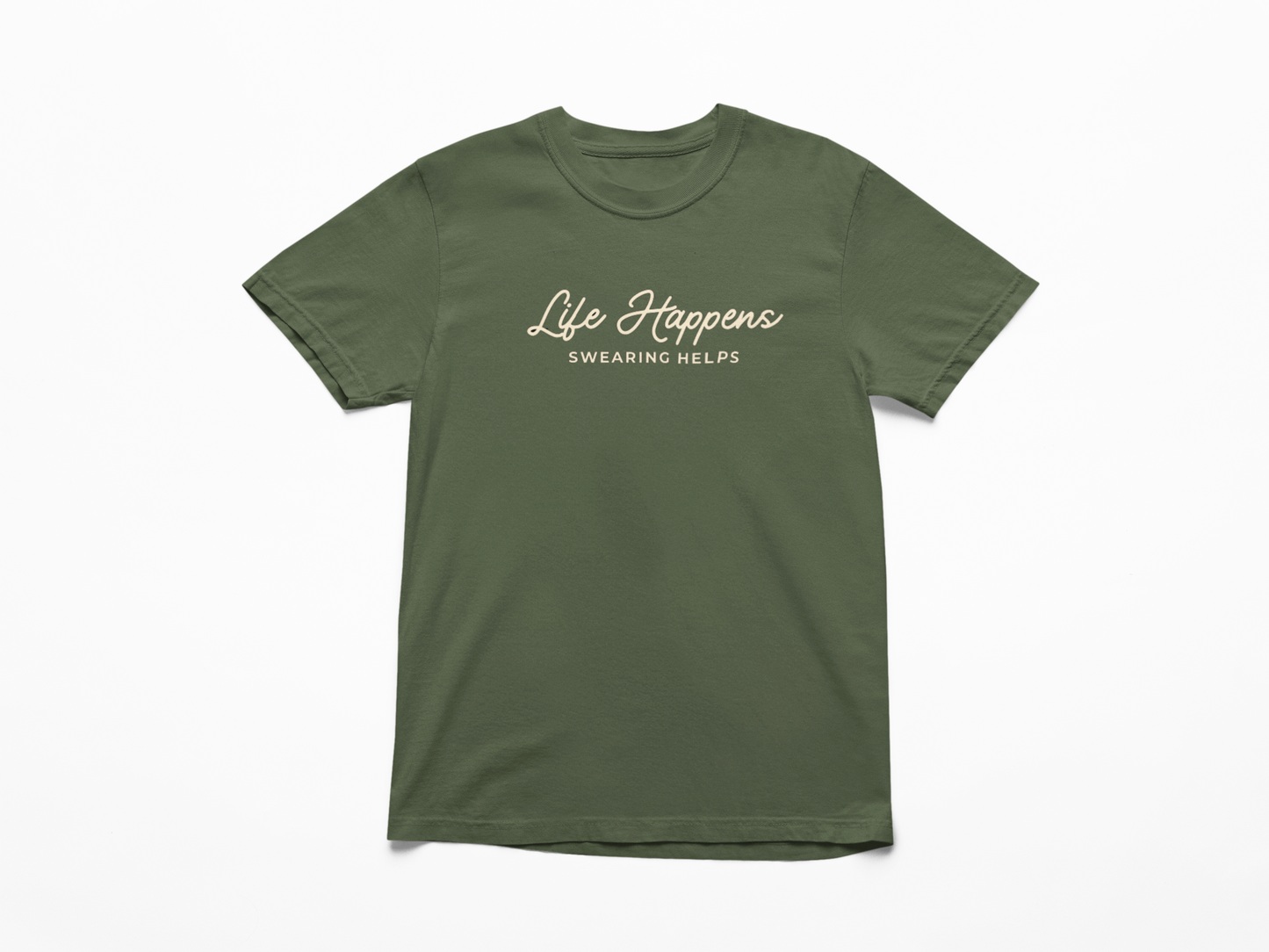 "Life Happens, Swearing Helps" Embroidered Tee